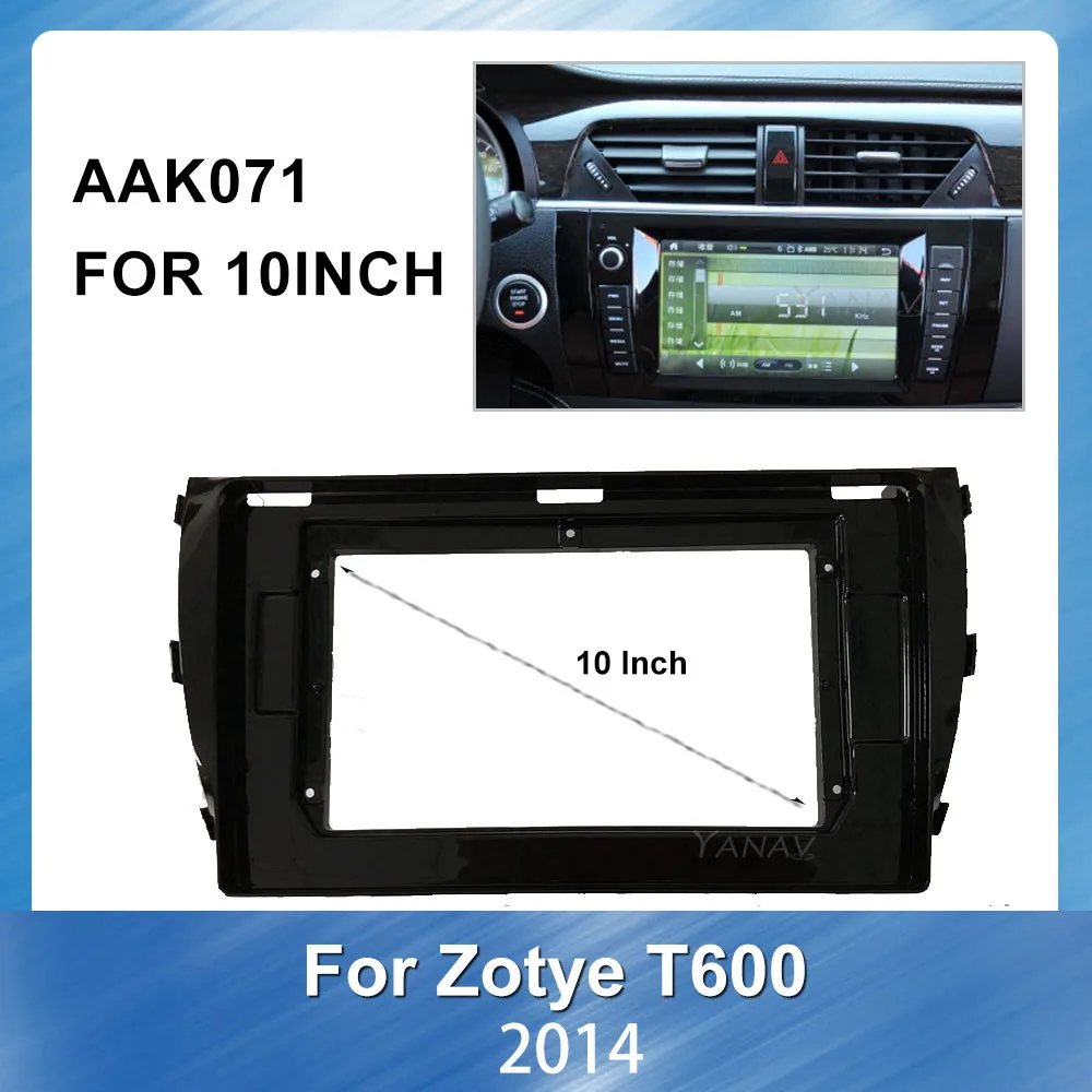 Radio auto panoul de Instalare Cablaje Auto Pentru Zotye T600 2014 GPS auto Navigatie dvd de Bord de plastic Fascia cadru Panou